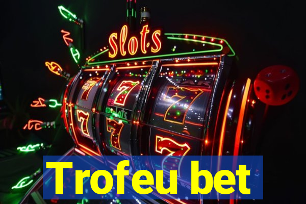 Trofeu bet